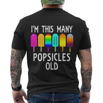 Im This Many Popsicles Old Funny 6Th Birthday Popsicle Gift Men's Crewneck Short Sleeve Back Print T-shirt - Monsterry