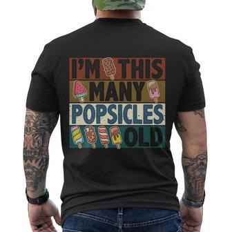 Im This Many Popsicles Old Funny Birthday For Men Women Cool Gift Men's Crewneck Short Sleeve Back Print T-shirt - Monsterry