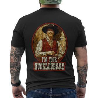 Im Your Huckleberry Say When Doc Holiday Men's Crewneck Short Sleeve Back Print T-shirt - Monsterry