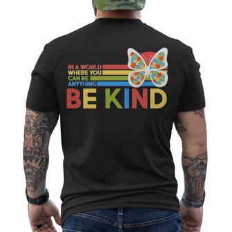 In A World Where You Can Be Anything Be Kind Autism Awareness Men's Crewneck Short Sleeve Back Print T-shirt - Monsterry
