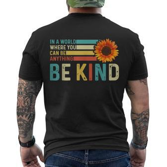 In A World Where You Can Be Anything Be Kind Kindness Men's Crewneck Short Sleeve Back Print T-shirt - Monsterry UK