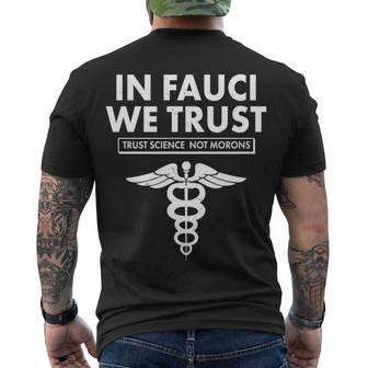 In Fauci We Trust -Trust Science Not Morons Tshirt Men's Crewneck Short Sleeve Back Print T-shirt - Monsterry UK