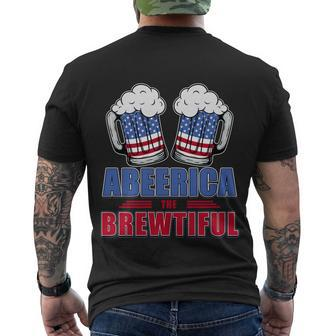 Independence Day Abeerica The Brewtiful 4Th Of Juli Ing Gift Men's Crewneck Short Sleeve Back Print T-shirt - Monsterry CA