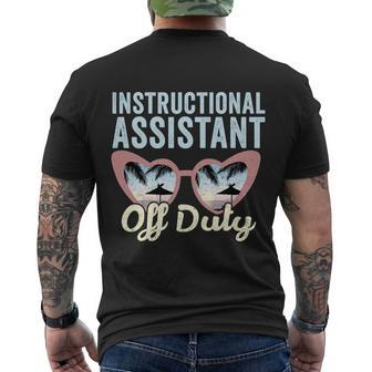 Instructional Assistant Off Duty Happy Last Day Of School Gift V2 Men's Crewneck Short Sleeve Back Print T-shirt - Monsterry