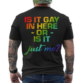 Is It Gay In Here Or Is It Just Me Men's Crewneck Short Sleeve Back Print T-shirt - Monsterry