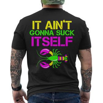 It Aint Gonna Suck Itself Mardi Gras Tshirt Men's Crewneck Short Sleeve Back Print T-shirt - Monsterry