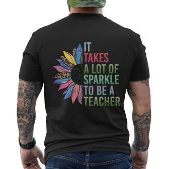 It Takes A Lot Of Sparkle To Be A Teacher Plus Size Shirt For Male Female Teache Men's Crewneck Short Sleeve Back Print T-shirt - Monsterry UK