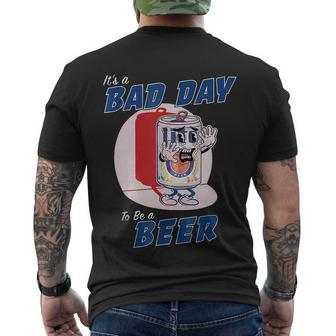 Its A Bad Day To Be A Beer Funny Drinking Beer Men's Crewneck Short Sleeve Back Print T-shirt - Monsterry