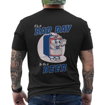 Its A Bad Day To Be A Beer Shirts Funny Drinking Men's Crewneck Short Sleeve Back Print T-shirt - Monsterry