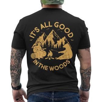 Its All Good In The Woods Wilderness Camping Men's Crewneck Short Sleeve Back Print T-shirt - Monsterry