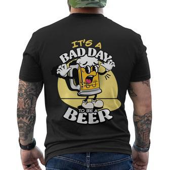 Its A Bad Day To Be A Beer Drinking Beer Men's T-shirt Back Print - Thegiftio UK