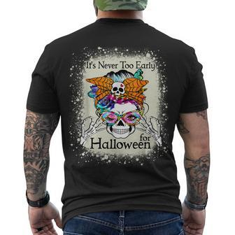 Its Never Too Early For Halloween Messy Bun Skull Men's T-shirt Back Print - Thegiftio UK