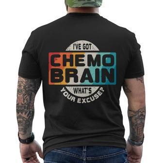 Ive Got Chemo Brain Whats Your Excuse Chemo Brain Awareness Men's T-shirt Back Print - Thegiftio UK