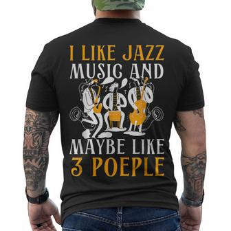 I Like Jazz And Maybe Three People Jazz And Blues Music Men's T-shirt Back Print - Thegiftio UK