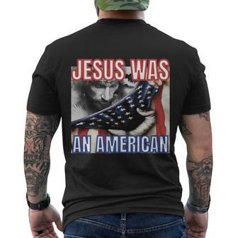 Jesus Was American Usa 4Th Of July Funny Men's Crewneck Short Sleeve Back Print T-shirt - Monsterry DE