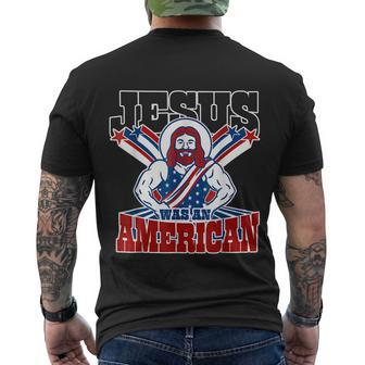 Jesus Was An American Usa 4Th Of July Funny Men's Crewneck Short Sleeve Back Print T-shirt - Monsterry DE
