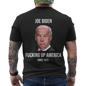 Joe Biden FCking Up America Since 1972 Tshirt Men's Crewneck Short Sleeve Back Print T-shirt - Monsterry