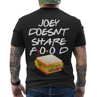 Joey Doesnt Share Food Men's Crewneck Short Sleeve Back Print T-shirt - Monsterry