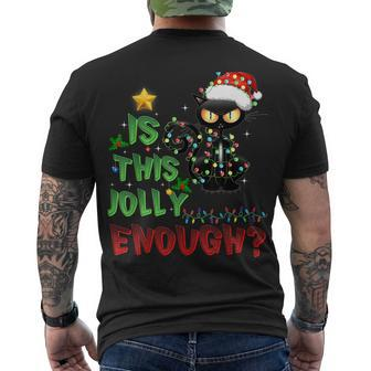 Is This Jolly Enough Black Cat Merry Christmas Cat Halloween Men's T-shirt Back Print - Seseable