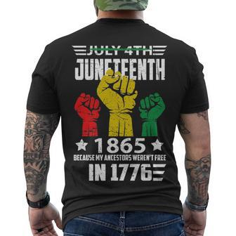 July 4Th Juneteenth 1865 Because My Ancestors Weren’T Free V2 Men's T-shirt Back Print - Thegiftio UK