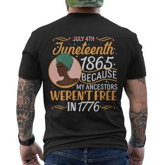 Juneteenth 1865 Because My Ancestors Werent Free In 1776 Tshirt Men's Crewneck Short Sleeve Back Print T-shirt - Monsterry UK