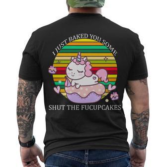 Just Baked You Some Shut The FUcupcakes V2 Men's Crewneck Short Sleeve Back Print T-shirt - Monsterry UK