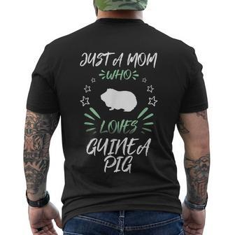 Just A Mom Who Loves Guinea Pig Men's T-shirt Back Print - Thegiftio UK