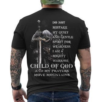 Knights Templar T Shirt - Do Not Mistake My Quiet And Gentle Spirit For Weakness I Am A Mighty Warrior Child Of God An My Prayers Move Mountains Men's T-shirt Back Print - Seseable