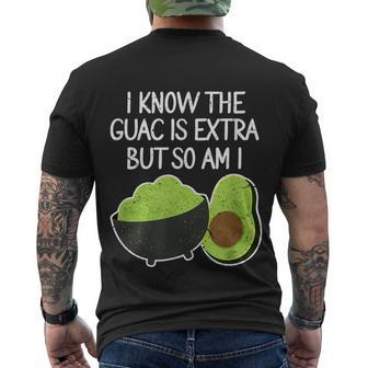 I Know The Guac Is Extra But So Am I Guacamole Avocado Men's T-shirt Back Print - Thegiftio UK