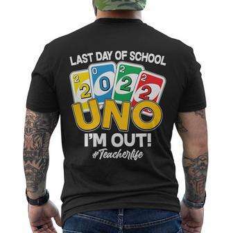 Last Day Of School 2022 Uno Im Out Teacherlife Men's Crewneck Short Sleeve Back Print T-shirt - Monsterry
