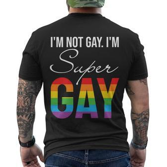 Lbgt Im Not Gay Im Super Gay Pride Month Men's Crewneck Short Sleeve Back Print T-shirt - Monsterry DE