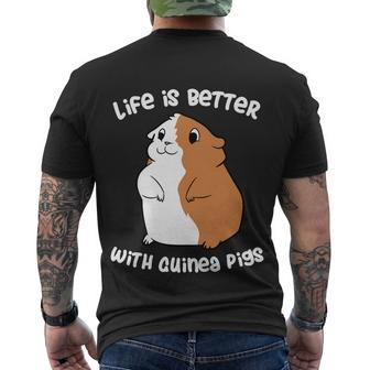 Life Is Better With A Guinea Pig Love Guinea Pigs Men's T-shirt Back Print - Thegiftio UK