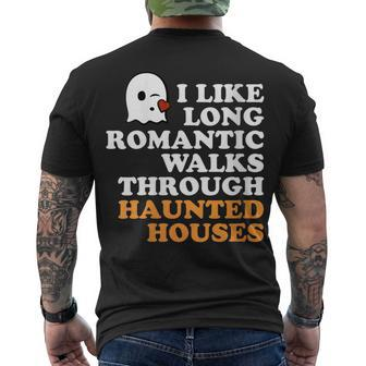 I Like Long Romantic Walks Through Haunted Houses Halloween Men's T-shirt Back Print - Seseable