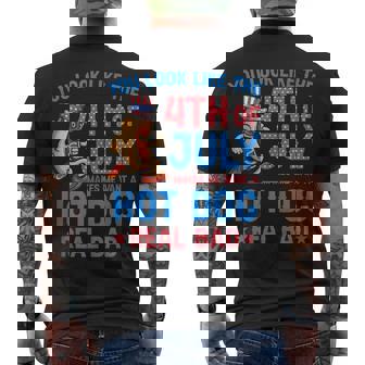 You Look Like 4Th Of July Makes Me Want A Hot Dog Real Bad V13 Men's T-shirt Back Print - Seseable