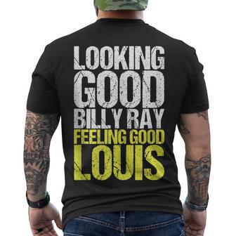 Looking Good Billy Ray Feeling Good Louis V2 Men's T-shirt Back Print - Seseable