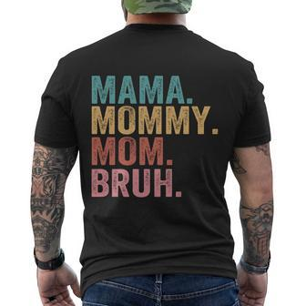 Mama Mommy Mom Bruh Mothers Day 2022 Gift Tshirt Men's Crewneck Short Sleeve Back Print T-shirt - Monsterry