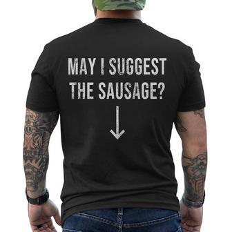 May I Suggest The Sausage Funny Tshirt Men's Crewneck Short Sleeve Back Print T-shirt - Monsterry