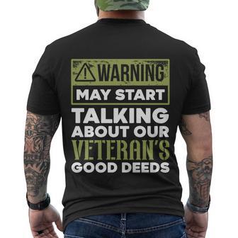 May Start Talking About Our Veterans Good Deeds Military Funny Gift Men's Crewneck Short Sleeve Back Print T-shirt - Monsterry DE