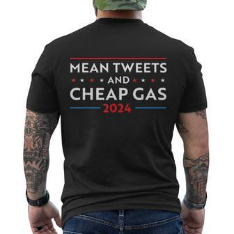 Mean Tweets And Cheap Gas Funny 2024 Pro Trump Men's Crewneck Short Sleeve Back Print T-shirt - Monsterry