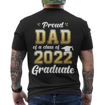 Mens Proud Dad Of A Class Of 2022 Graduate Shirt Senior 22 Daddy Men's Crewneck Short Sleeve Back Print T-shirt - Monsterry UK