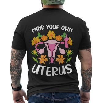 Mind Your Own Uterus No Uterus No Opinion Pro Choice Gift V2 Men's Crewneck Short Sleeve Back Print T-shirt - Monsterry CA