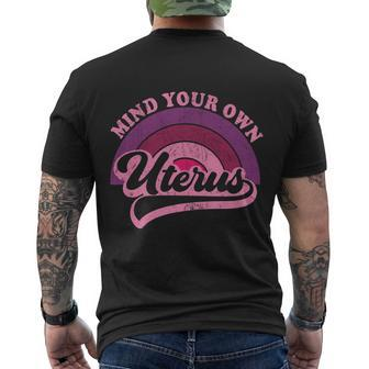 Mind Your Own Uterus Pro Choice Feminist Womens Rights Cool Gift Men's Crewneck Short Sleeve Back Print T-shirt - Monsterry AU
