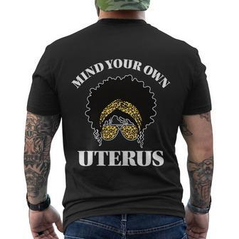 Mind Your Own Uterus Pro Choice Reproductive Rights My Body Gift Men's Crewneck Short Sleeve Back Print T-shirt - Monsterry AU