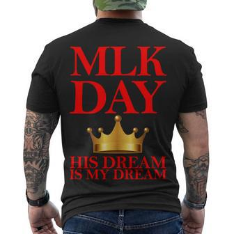Mlk Day His Dream Is My Dream Men's T-shirt Back Print - Thegiftio UK