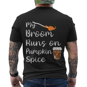My Broom Runs On Pumpkin On Spice Halloween Quote Men's Crewneck Short Sleeve Back Print T-shirt - Monsterry AU