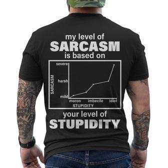 My Level Of Sarcasm Depends On Your Level Of Stupidity Tshirt Men's Crewneck Short Sleeve Back Print T-shirt - Monsterry AU