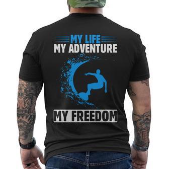 My Life My Adventure My Freedom Surfing Summer Time Surf Men's Crewneck Short Sleeve Back Print T-shirt - Monsterry DE