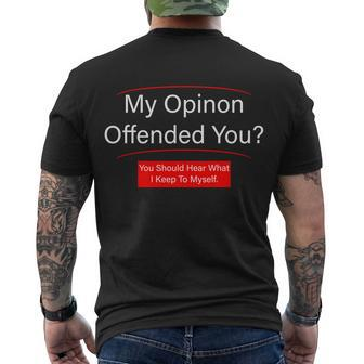 My Opinion Offended You Tshirt Men's Crewneck Short Sleeve Back Print T-shirt - Monsterry