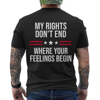 My Rights Dont End Where Your Feelings Begin Tshirt Men's Crewneck Short Sleeve Back Print T-shirt - Monsterry
