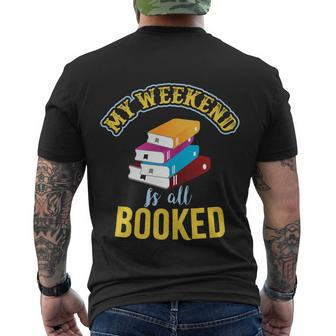 My Weekend Is All Booked Funny School Student Teachers Graphics Plus Size Men's Crewneck Short Sleeve Back Print T-shirt - Monsterry